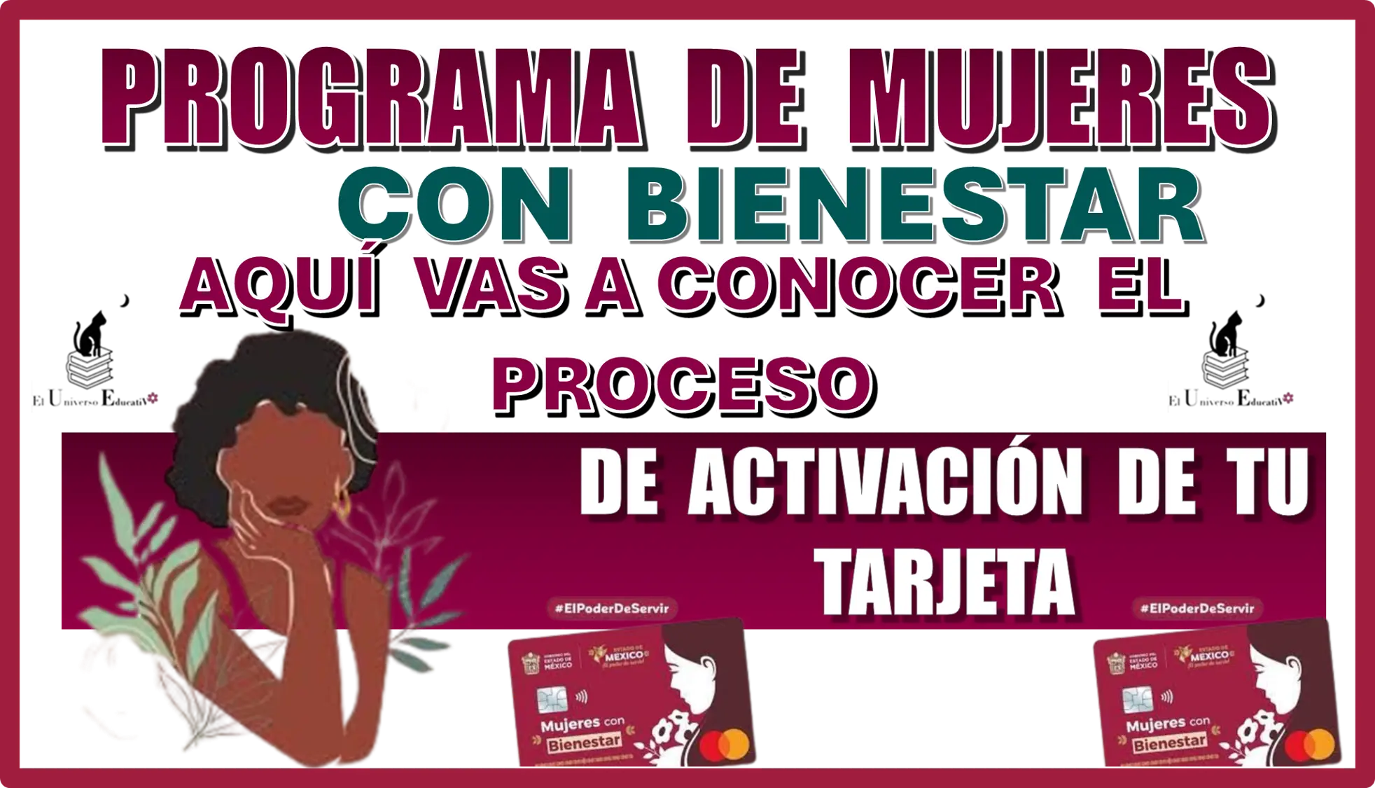 PROGRAMA DE MUJERES CON BIENESTAR AQUÍ VAS A CONOCER EL PROCESO DE ACTIVACIÓN DE TU TARJETA