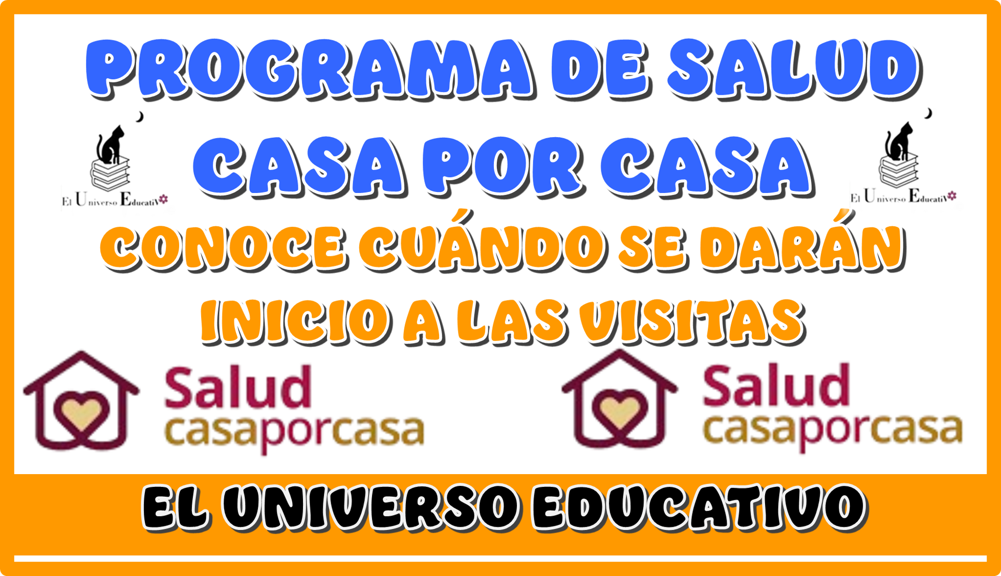 PROGRAMA DE SALAUD CASA POR CASA | CONOCE CUÁNDO SE DARÁN INCIO A LAS VISITAS 