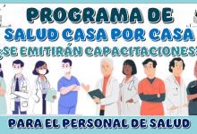 PROGRAMA DE SALUD CASA POR CASA | ¿SE EMITIRÁN CAPACITACIONES PARA EL PERSONAL DE SALUD?