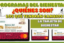 PROGRAMAS DEL BIENESTAR | ¿QUIÉNES SON LOS QUÉ TENDRÁN CAMBIOS DE LA TARJETA DE BIENESTAR?