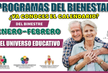 PROGRAMAS DEL BIENESTAR | ¿YA CONOCES EL CALENDARIO DEL BIMESTRE ENERO-FEBRERO? 