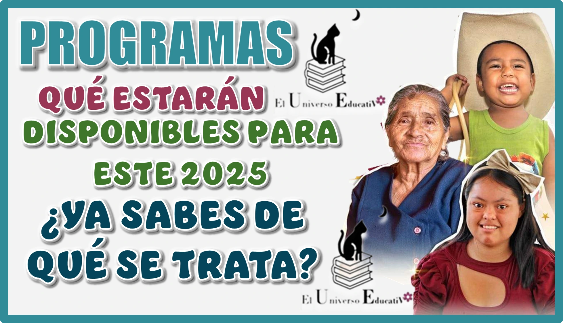 PROGRAMAS QUÉ ESTARÁN DISPONIBLES PARA ESTE 2025...¿YA SABES DE QUÉ SE TRATA?