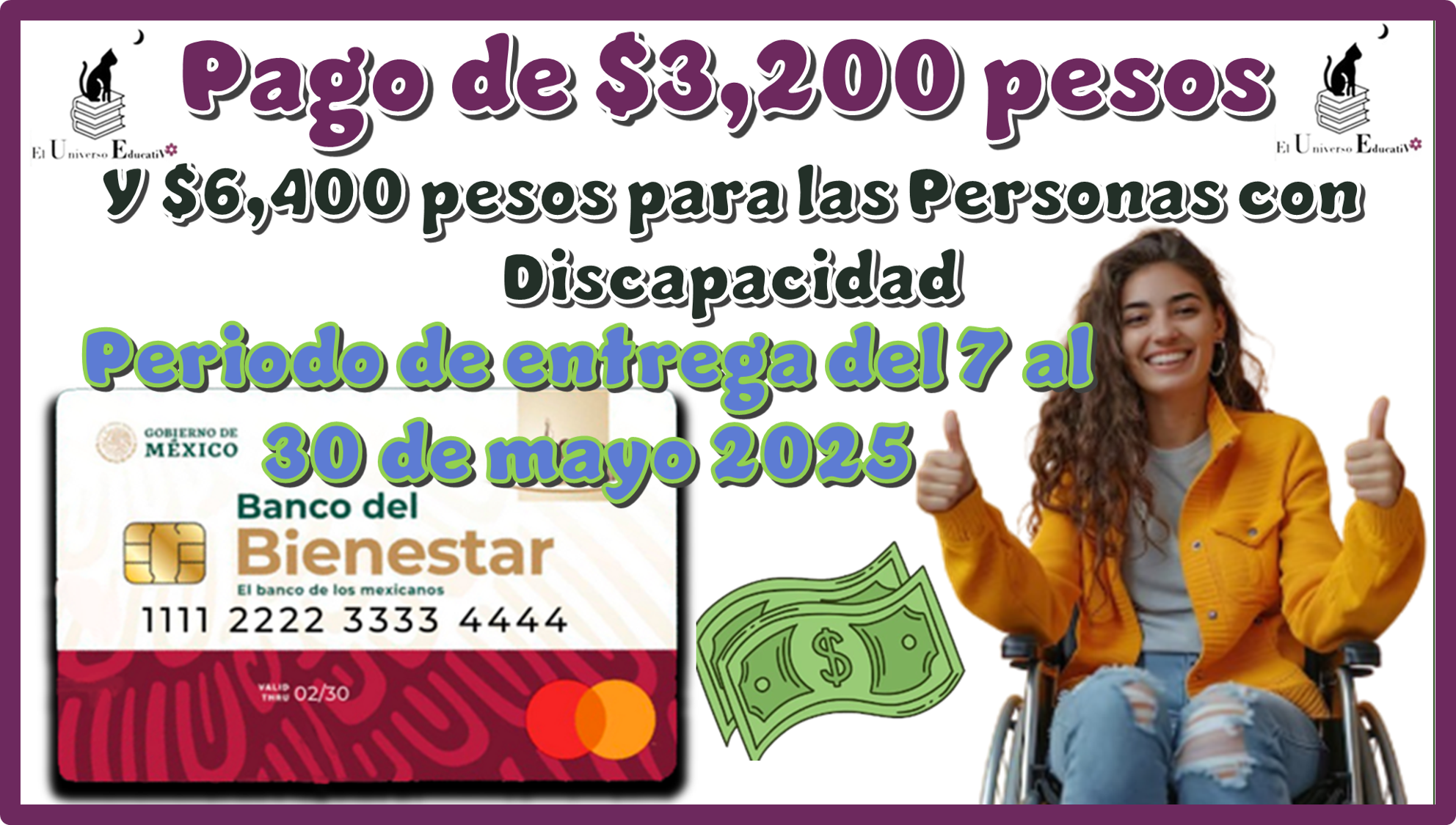 ¿Pago de $3,200 pesos y $6,400 pesos para las Personas con Discapacidad? | periodo de entrega del 7 al 30 de mayo 2025
