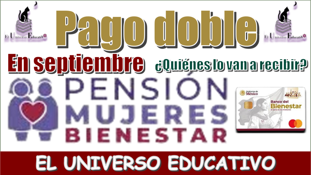 Pago doble en septiembre | ¿Quiénes lo van a recibir?