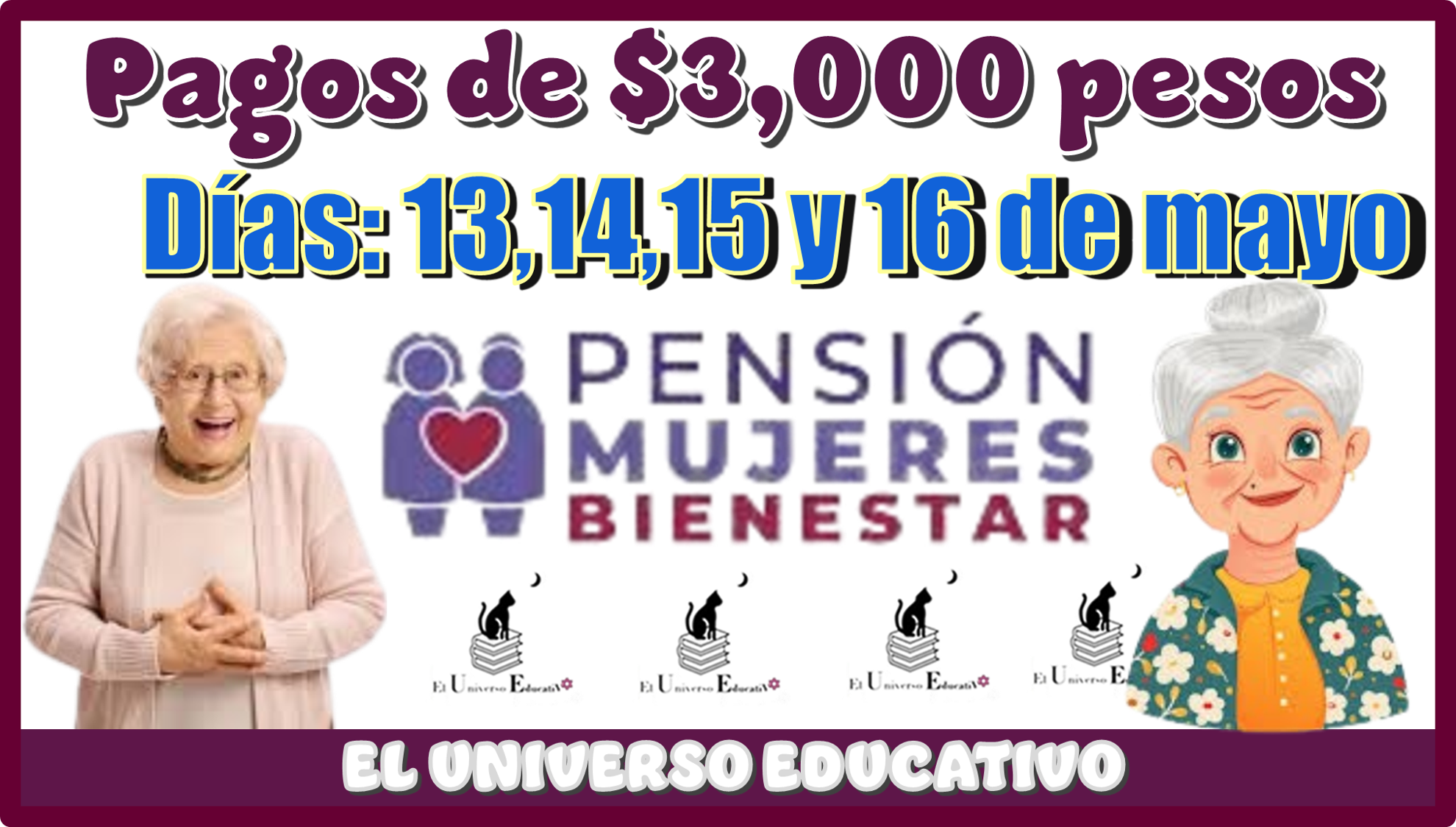Pagos de $3,000 pesos | Días: 13,14,15 y 16 de mayo