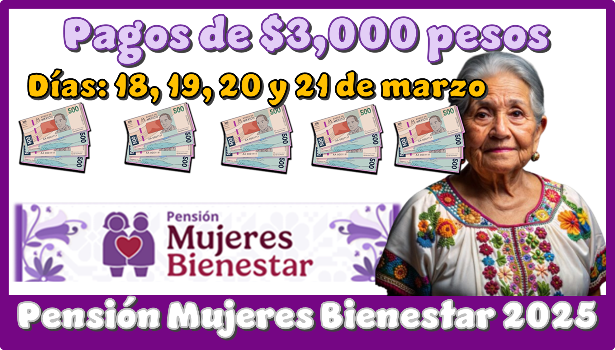 Pagos de $3,000 pesos | Días: 18,19,20 y 21 de marzo | Pensión Mujeres Bienestar 2025