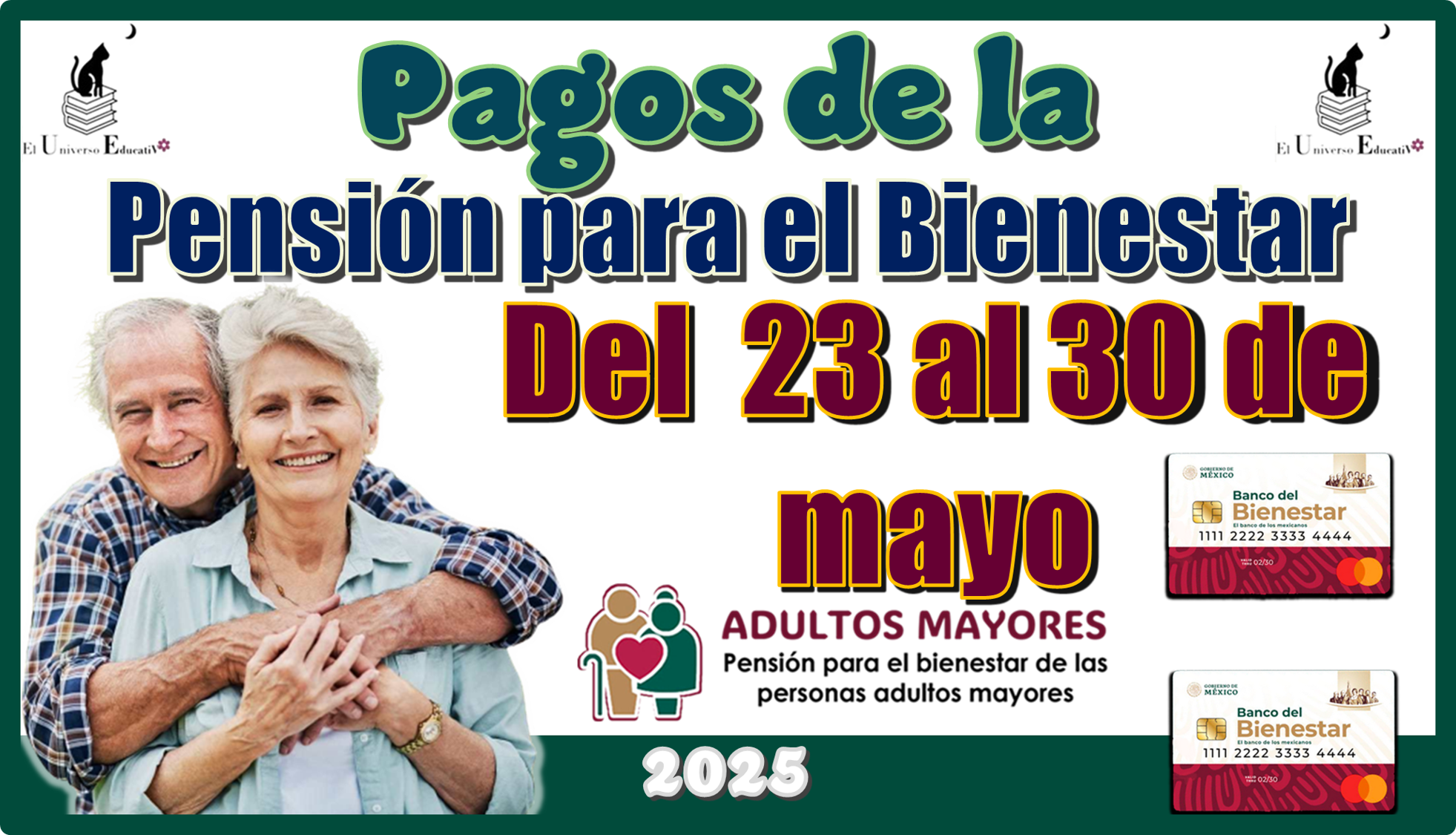 Pagos de la Pensión para el Bienestar | Del 23 al 30 de mayo 2025
