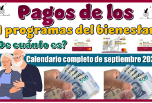 Pagos de los 4 programas del bienestar | ¿De cuánto es? | Calendario completo de septiembre 2025