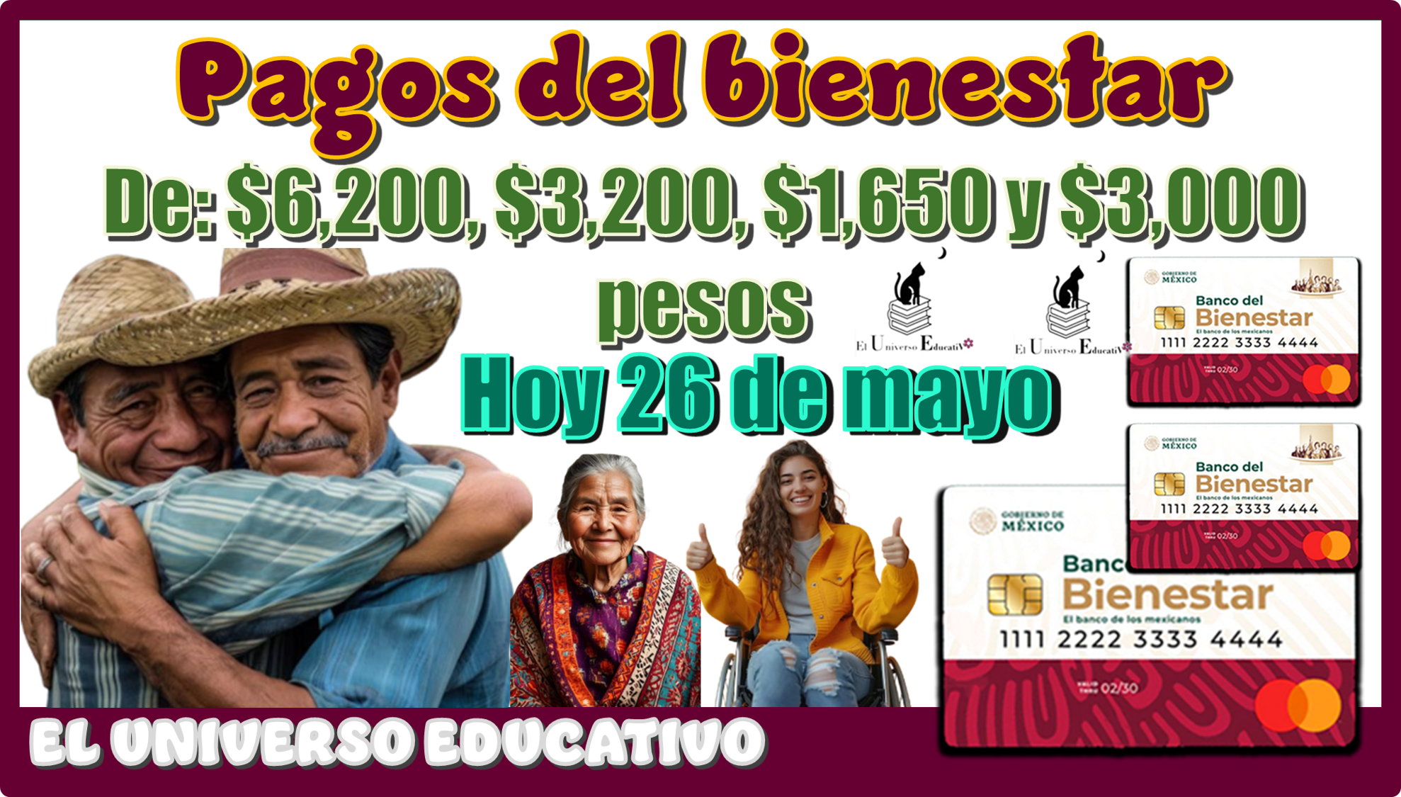 Pagos del bienestar de $6,200, $3,200, $1,650, $3,000 pesos| Hoy 26 de mayo