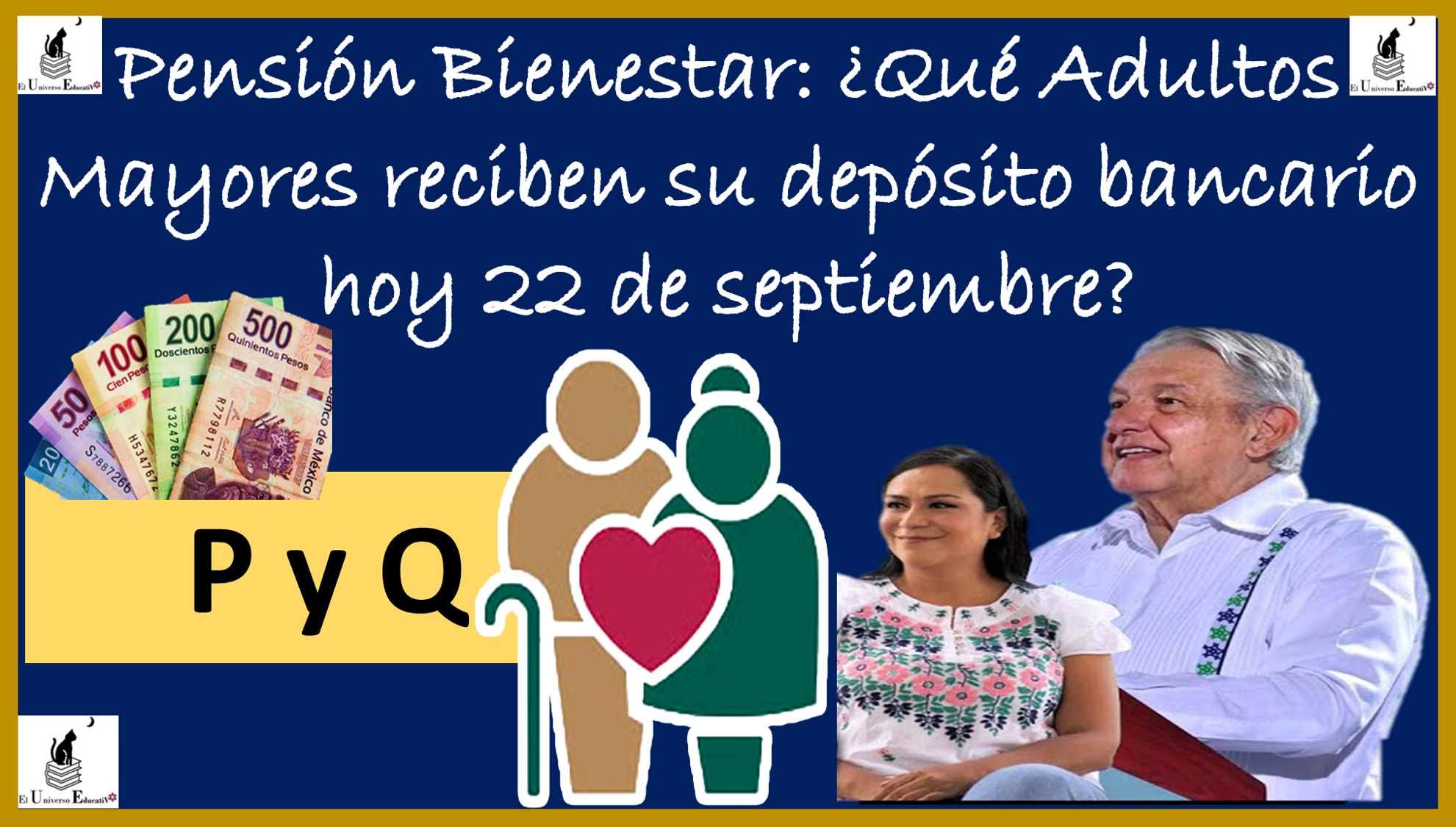 Pensión Bienestar: ¿Qué Adultos Mayores reciben su depósito bancario hoy 22 de septiembre?