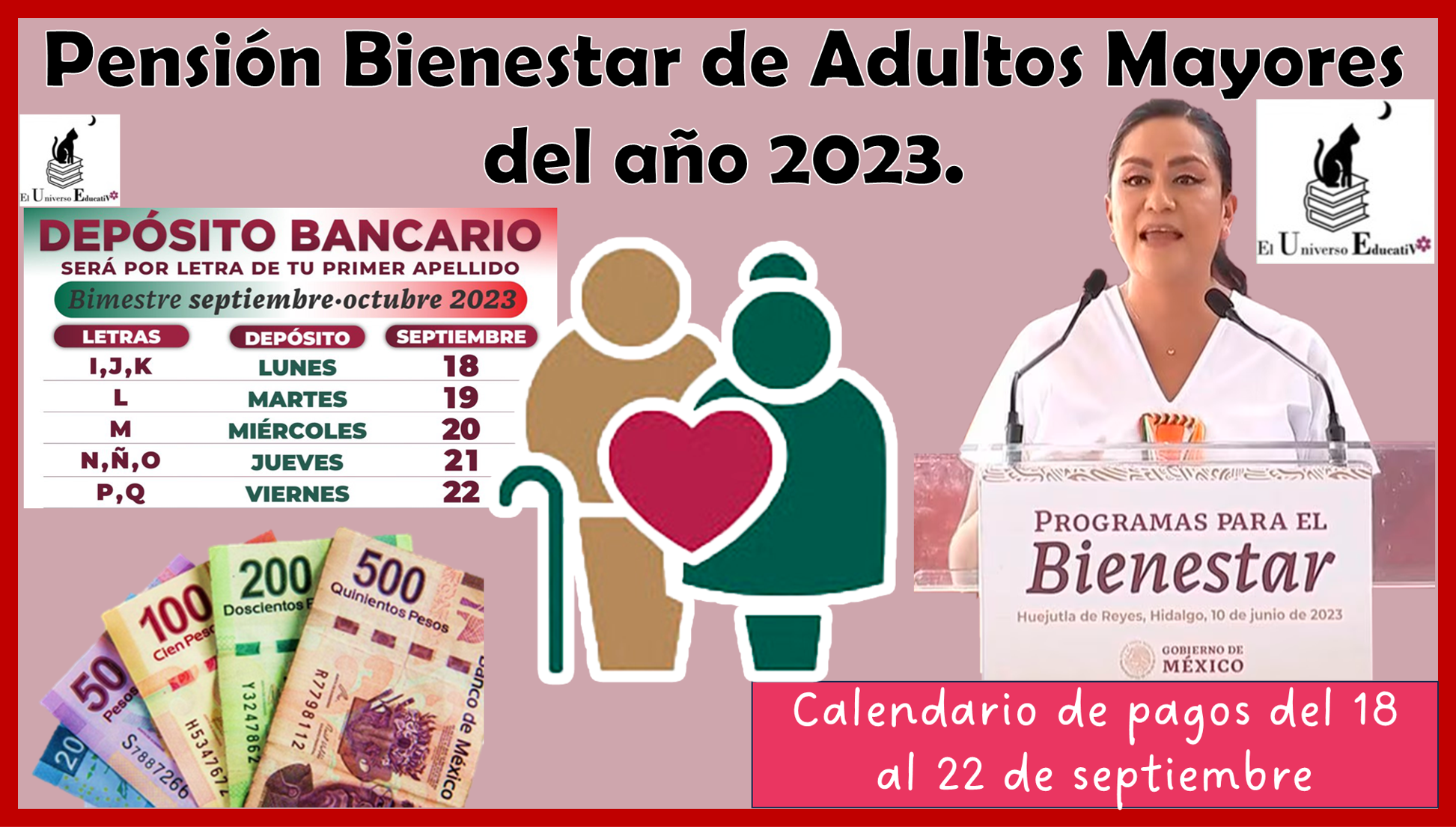 Pensión Bienestar de Adultos Mayores del año 2023: Así el Calendario de pagos del 18 al 22 de septiembre.