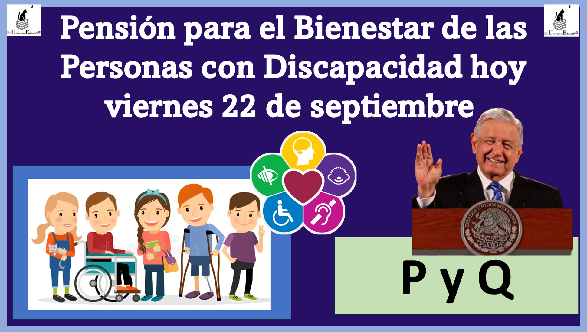 Pensión para el Bienestar de las Personas con Discapacidad hoy viernes 22 de septiembre 