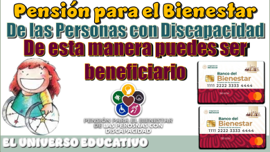 Pensión para el Bienestar de las Personas con Discapacidad...De esta manera puedes ser beneficiario 