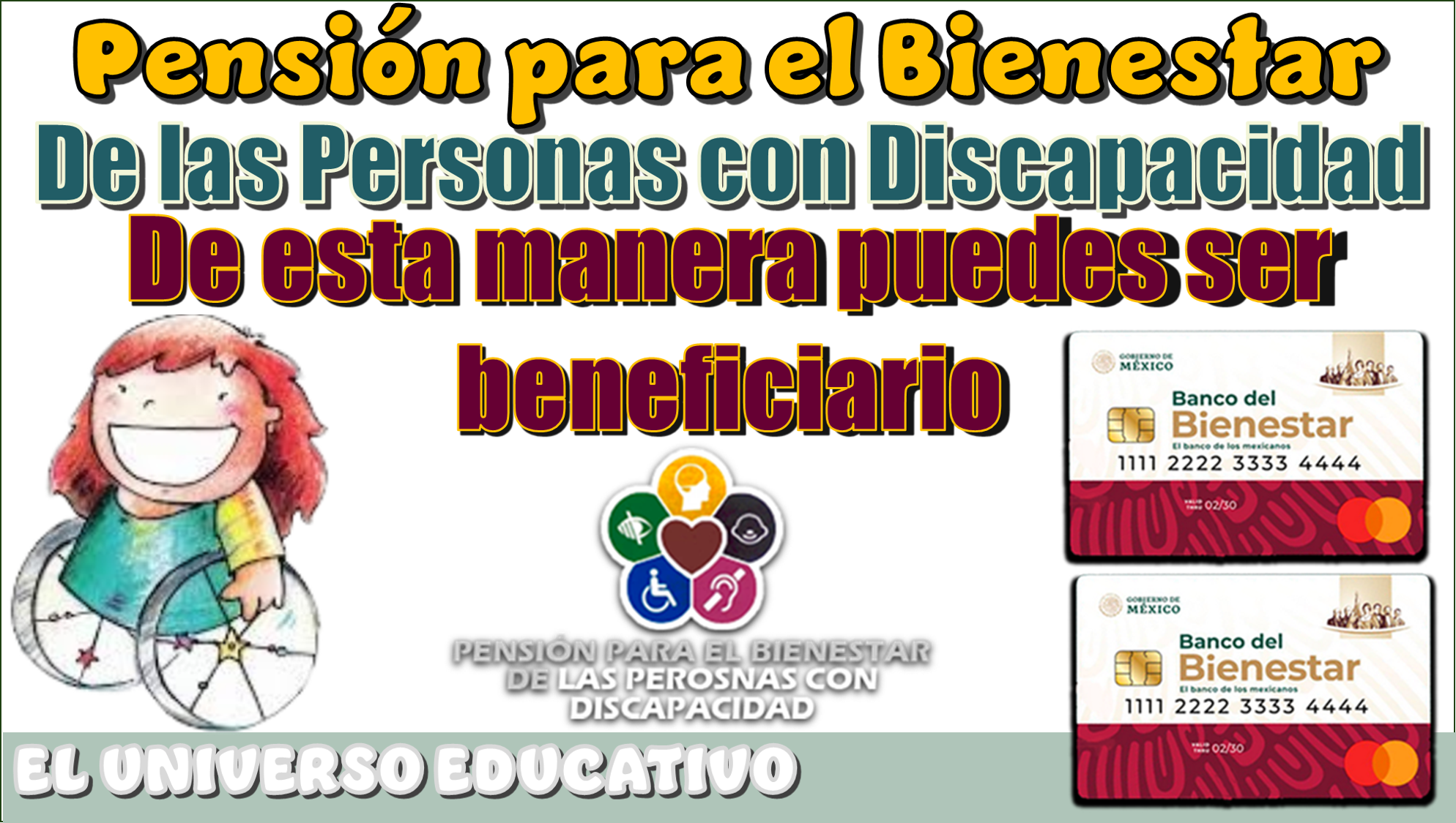 Pensión para el Bienestar de las Personas con Discapacidad...De esta manera puedes ser beneficiario