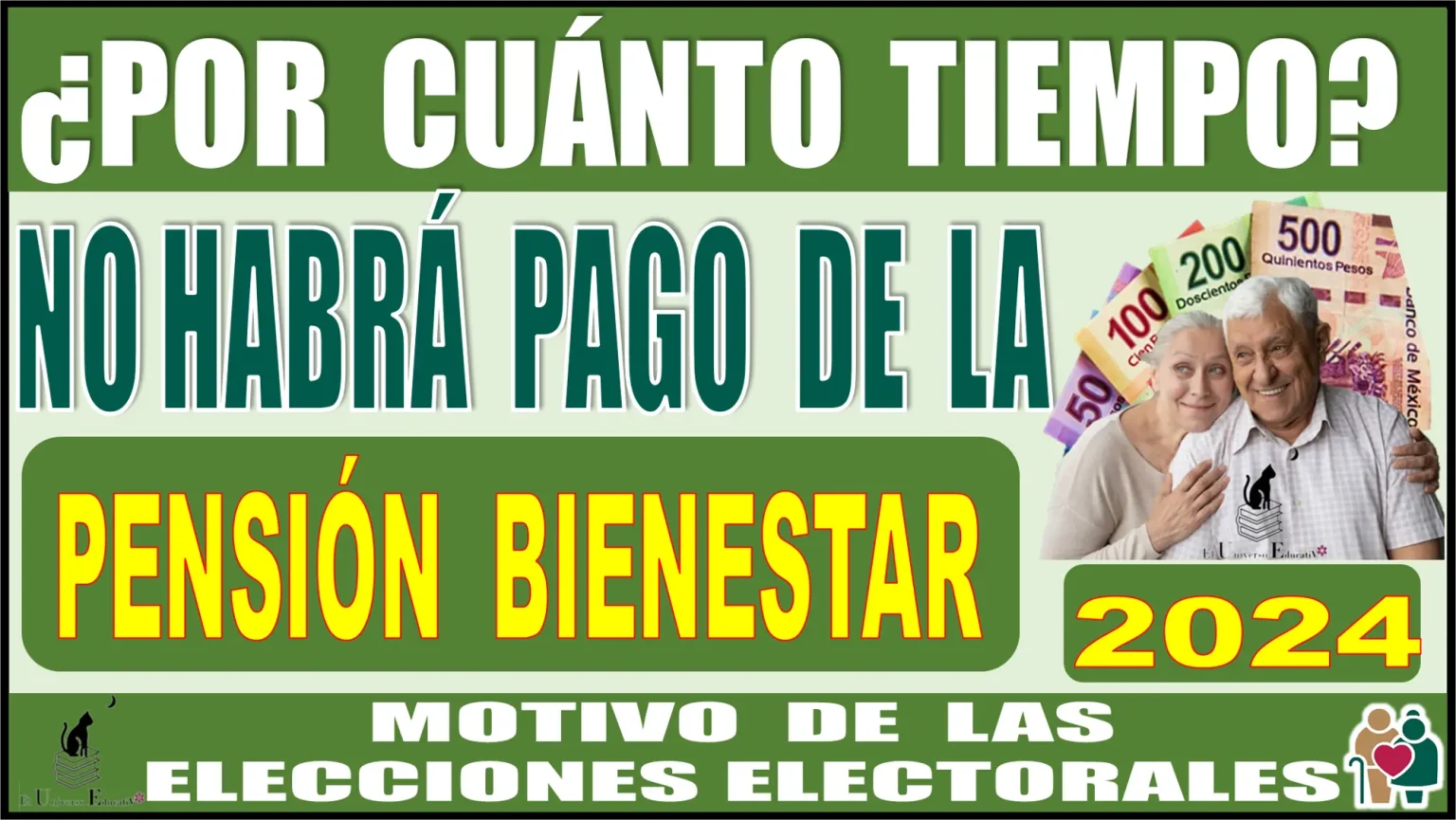 ¿Por cuánto tiempo no habrá pago de la Pensión Bienestar? | Motivo de las elecciones electorales 