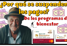 Por qué se suspenden los pagos de los programas del bienestar