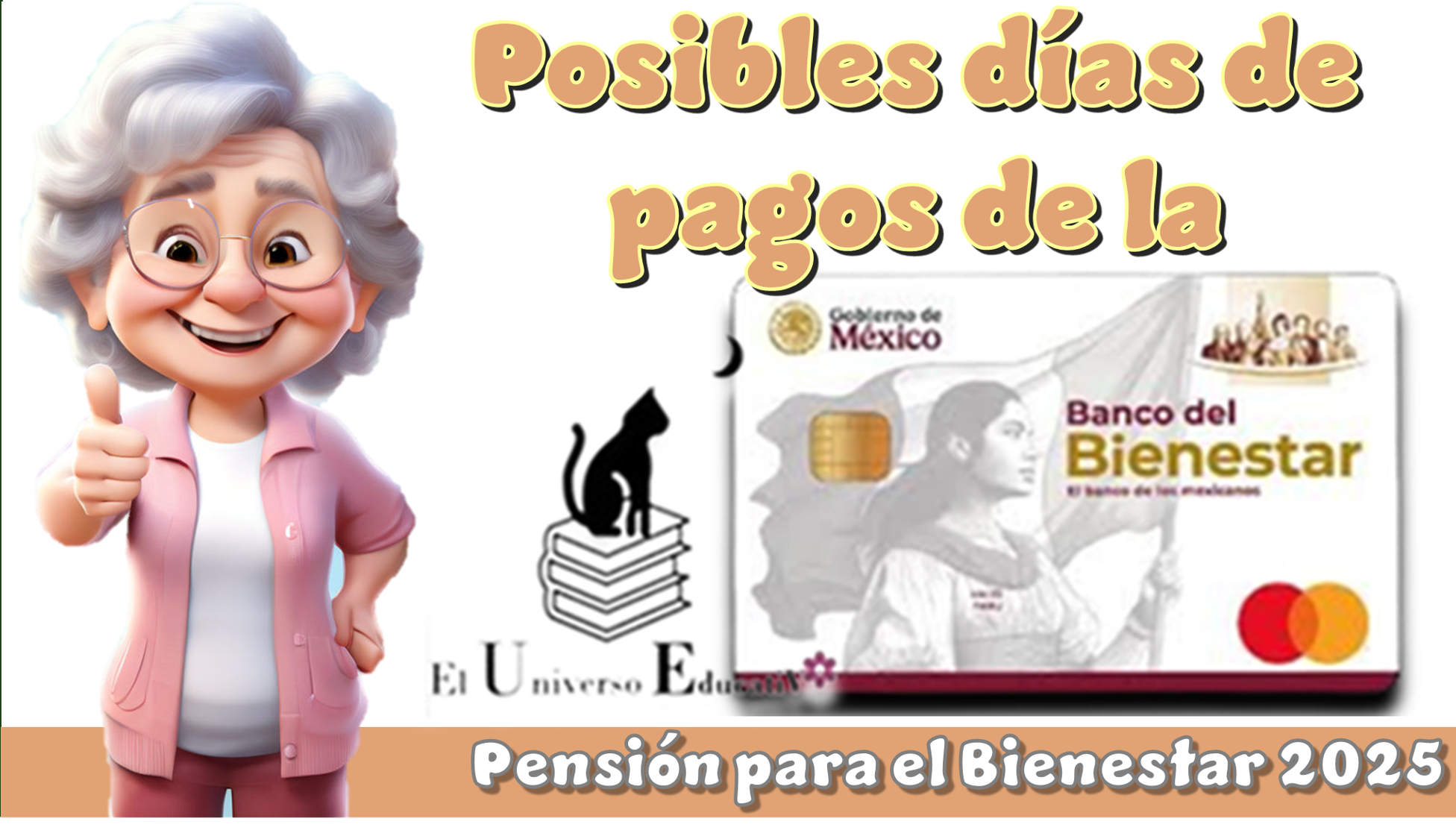 Posibles días de pagos de la Pensión para el Bienestar 2025
