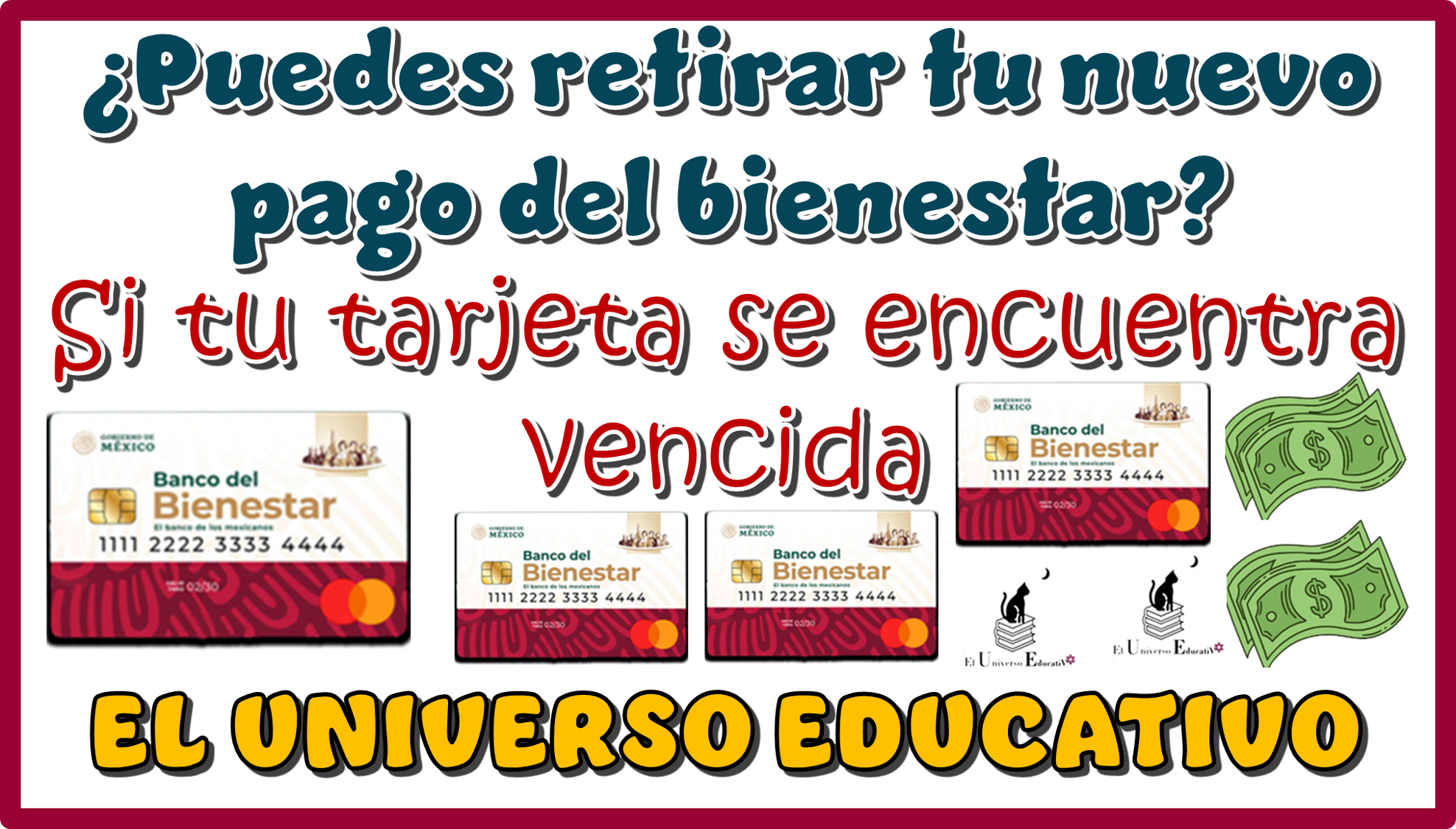 ¿Puedes retirar tu nuevo pago del bienestar si tu tarjeta se encuentra vencida?