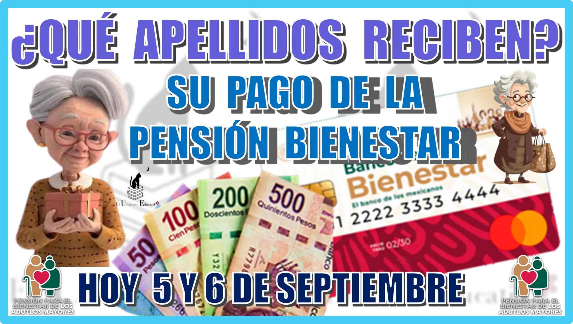 ¿QUÉ APELLIDOS RECIBEN SU PAGO DE LA PENSIÓN BIENESTAR HOY 5 Y MAÑANA 6 DE SEPTIEMBRE?... ADULTOS MAYORES 