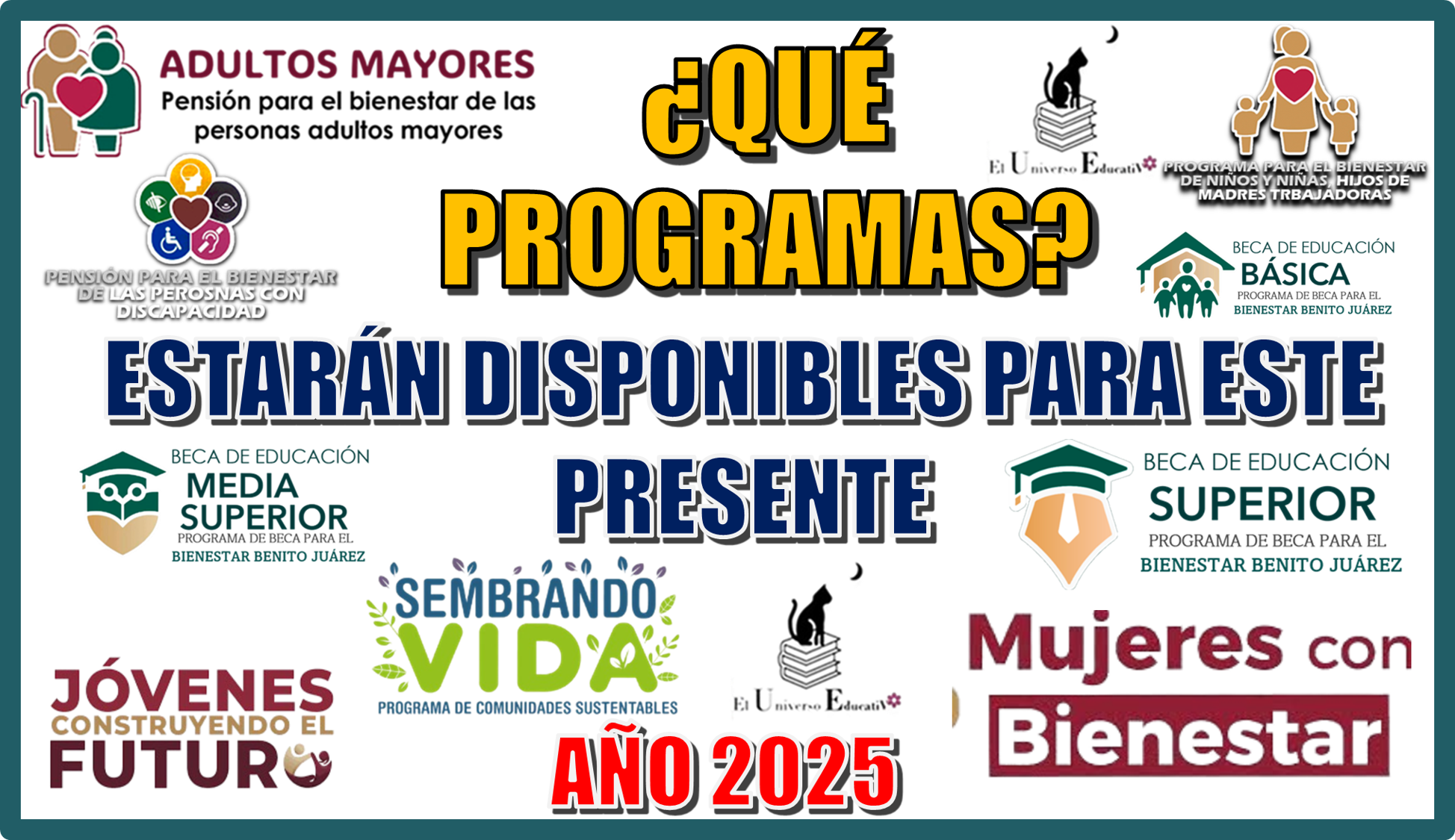 QUÉ PROGRAMAS ESTARÁN DISPONIBLES PARA ESTE PRESENTE AÑO 2025