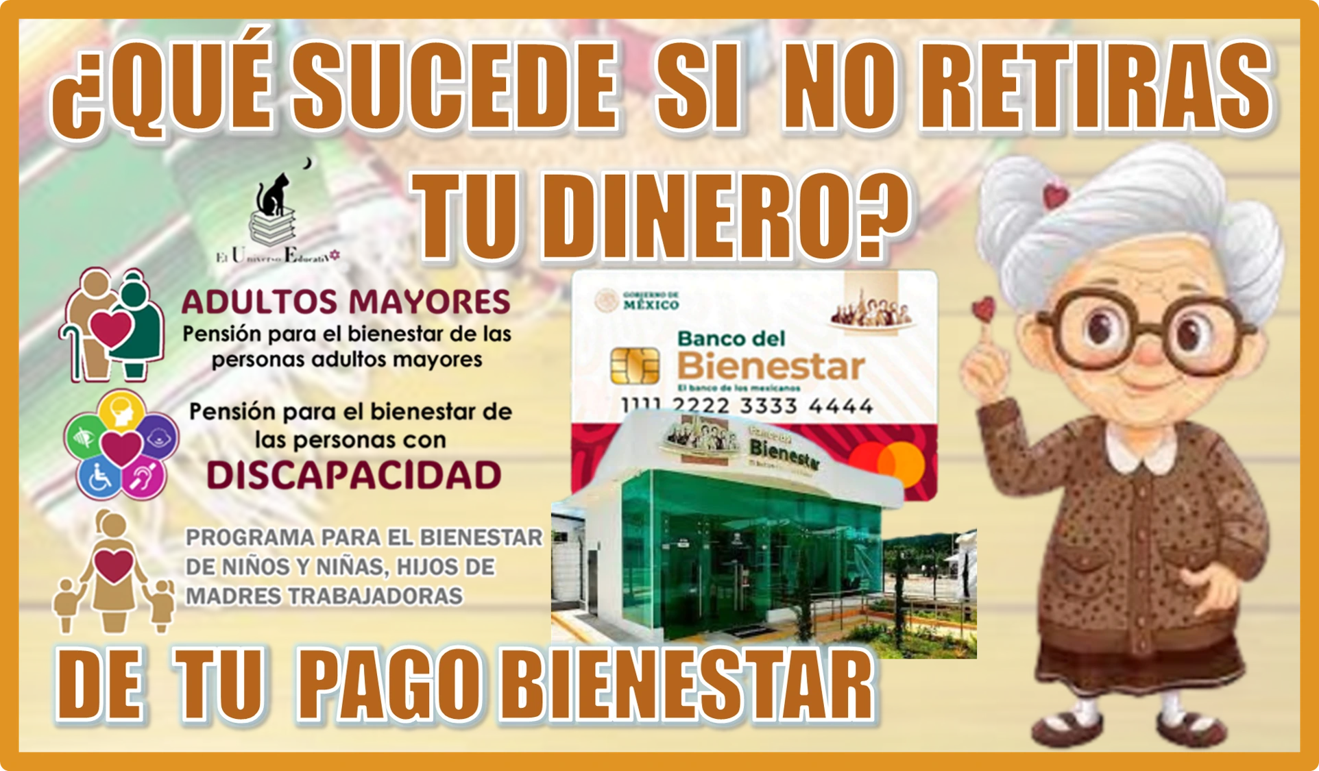 ¿QUÉ SUCEDE SI NO RETIRAS TU DINERO DE TU PAGO BIENESTAR? | ATENCIÓN A ESTO BENEFICIARIOS 