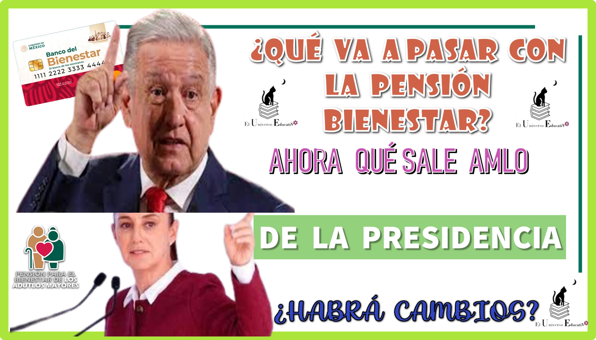 ¿QUÉ VA A PASAR CON LA PENSIÓN PARA EL BIENESTAR AHORA QUÉ SALE AMLO DE LA PRESIDENCIA? | ¿HABRÁ CAMBIOS?