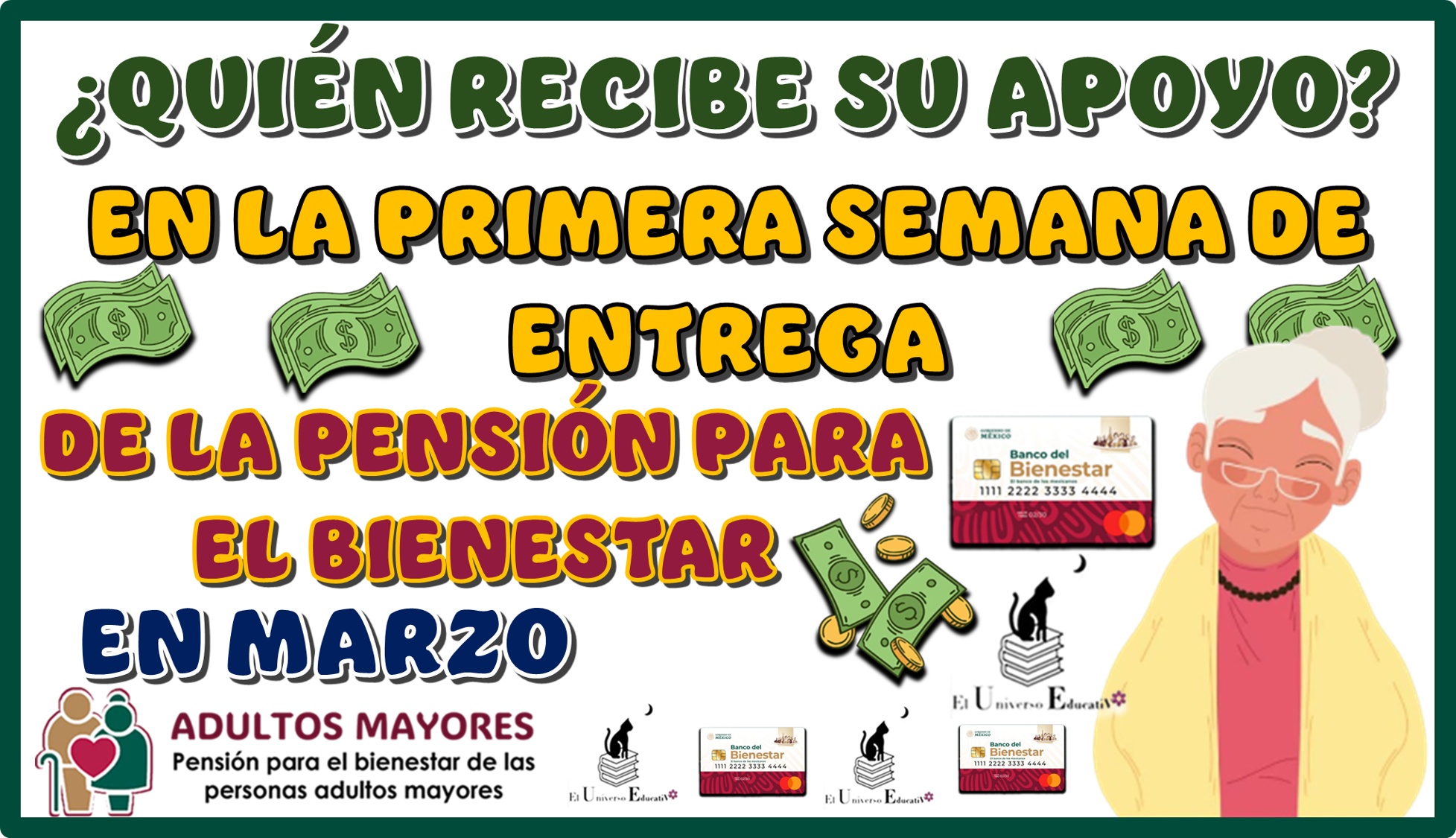 ¿QUIÉN RECIBE SU APOYO EN LA PRIMERA SEMANA DE ENTREGA DE LA PENSIÓN PARA EL BIENESTAR EN MARZO?