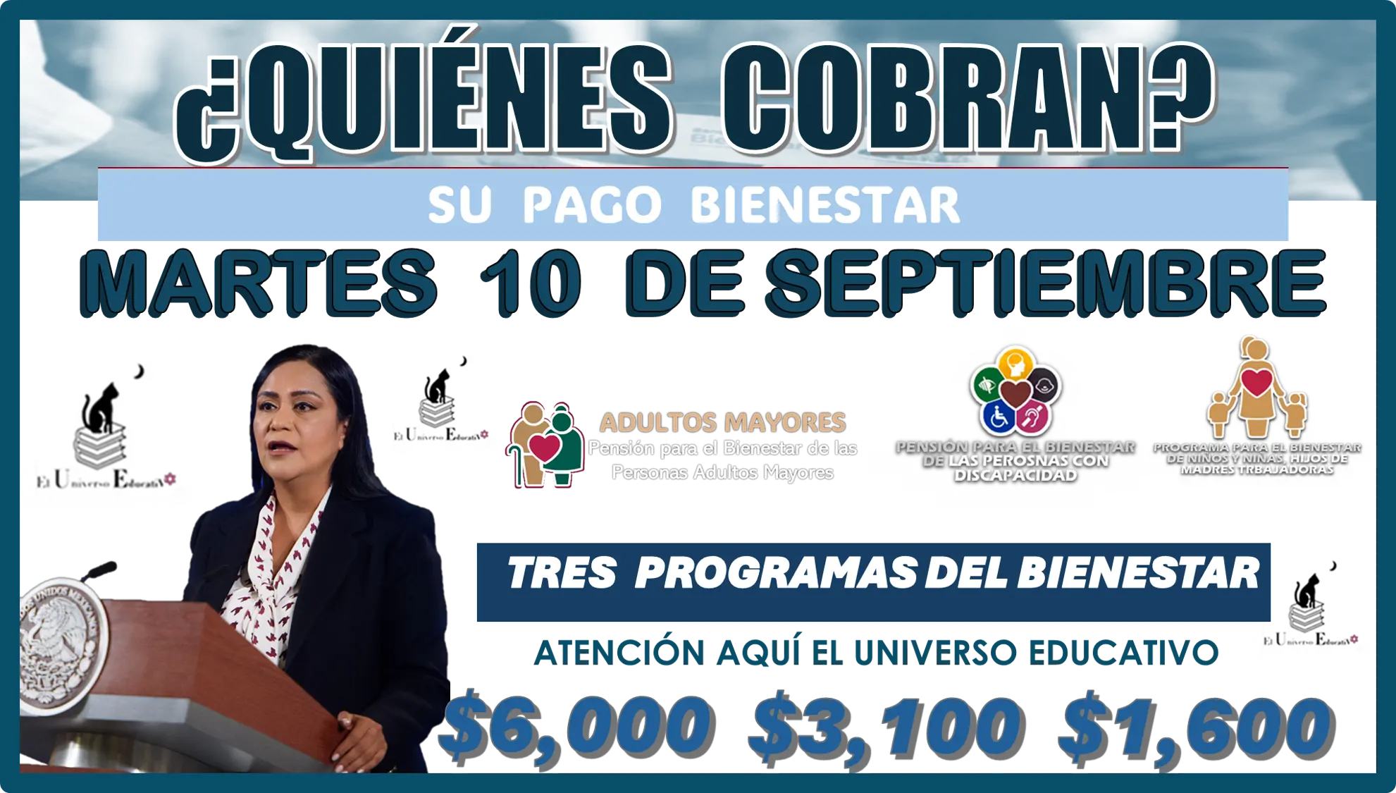 ¿QUIÉNES COBRAN SU PAGO BIENESTAR EL MARTES 10 DE SEPTIEMBRE?..TRES PROGRAMAS DEL BIENESTAR 