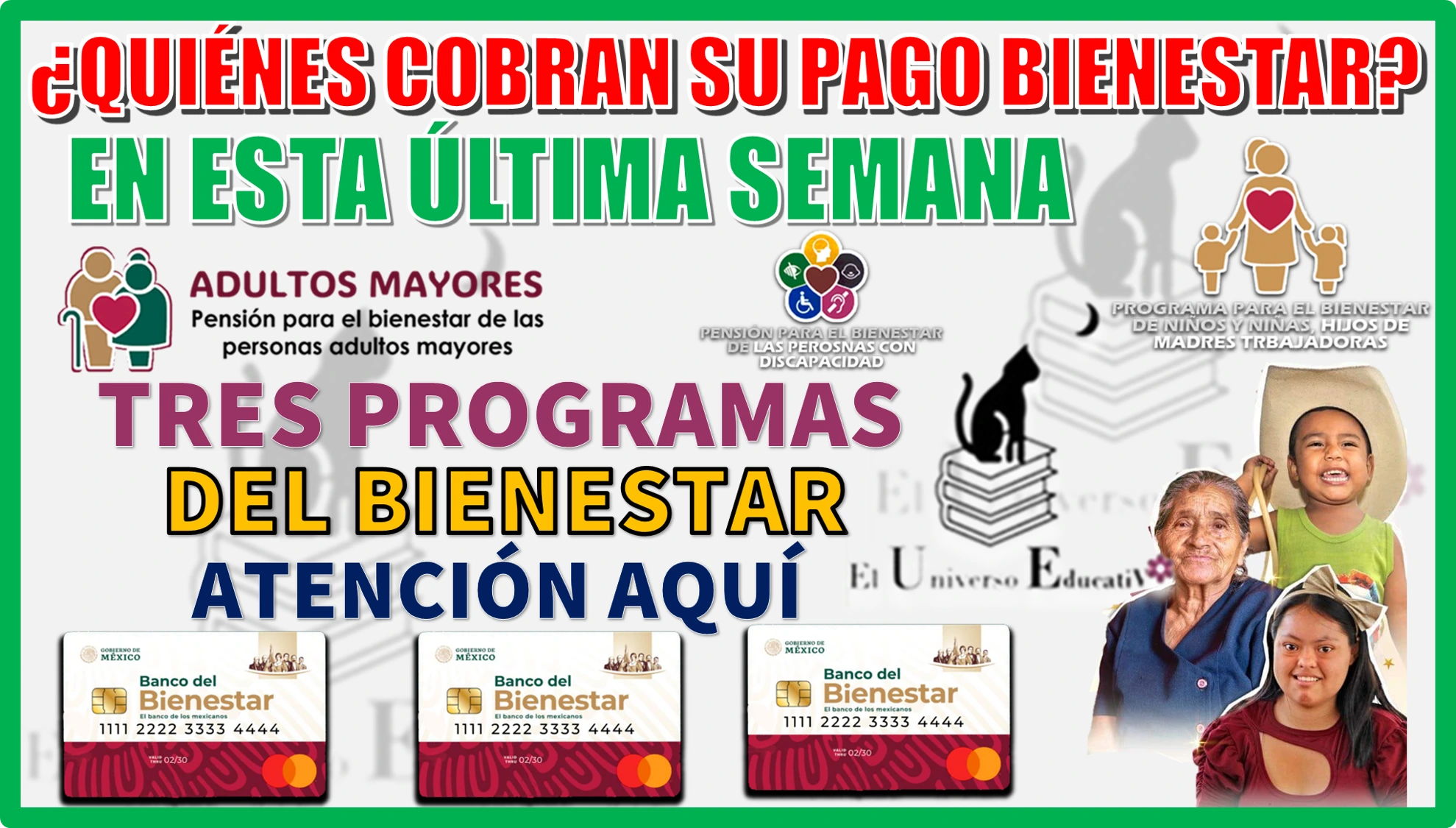 ¿QUIÉNES COBRAN SU PAGO BIENESTAR EN ESTA ÚLTIMA SEMANA? | TRES PROGRAMAS DEL BIENETAR 