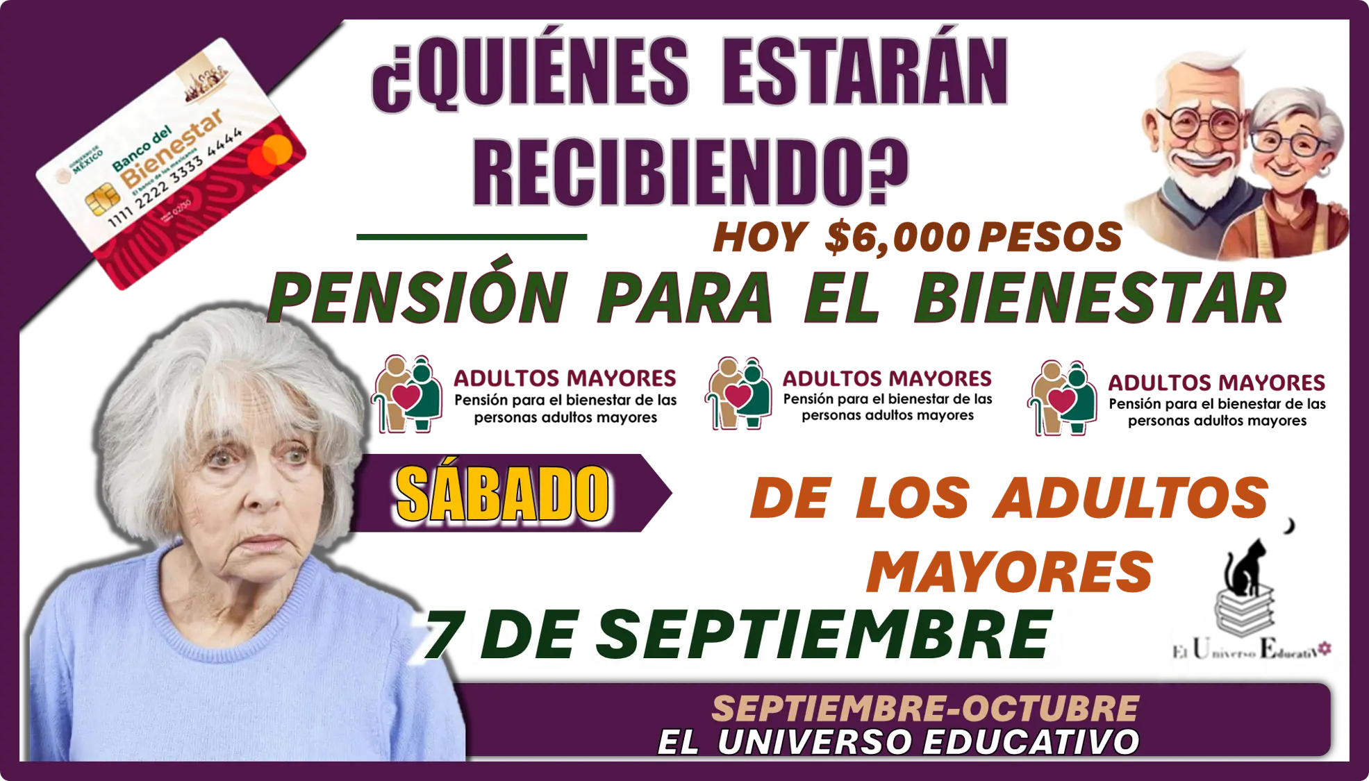 ¿QUIÉNES ESTARÁN RECIBIENDO HOY $6,000 PESOS?… PENSIÓN PARA EL BIENESTAR DE LOS ADULTOS MAYORES 