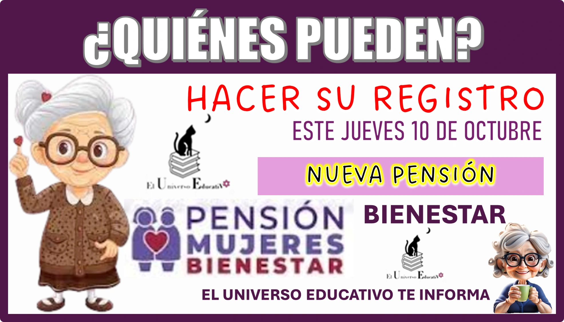 ¿QUIÉNES PUEDEN HACER SU REGISTRO ESTE JUEVES 10 DE OCTUBRE?...NUEVA PENSIÓN BIENESTAR 