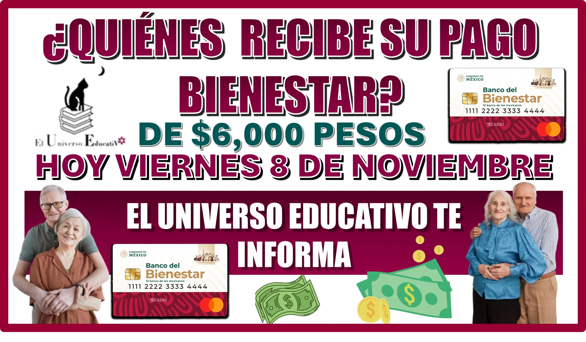 ¿QUIÉNES RECIBEN SU PAGO BIENESTAR DE $6,000 PESOS HOY VIERNES 8 DE NOVIEMBRE?