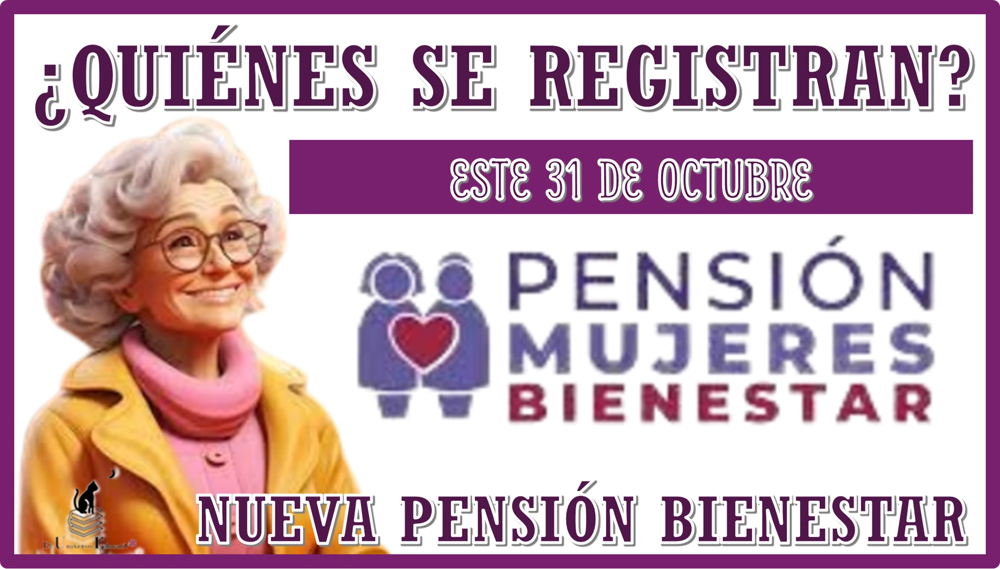 ¿QUIÉNES SE REGISTRAN ESTE 31 DE OCTUBRE? | NUEVA PENSIÓN BIENESTAR 