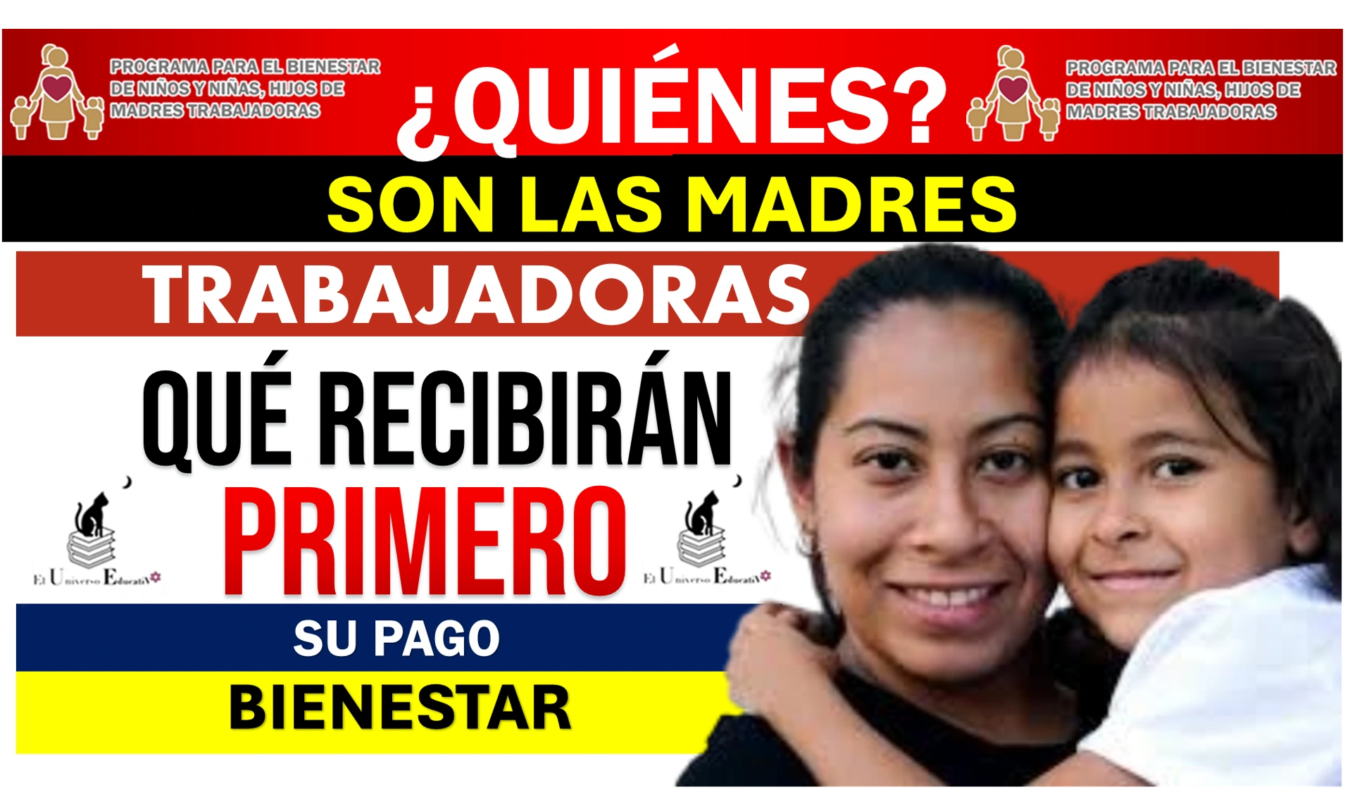 ¿QUIÉNES SON LAS MADRES TRABAJADORAS QUÉ RECIBIRÁN PRIMERO SU PAGO BIENESTAR?