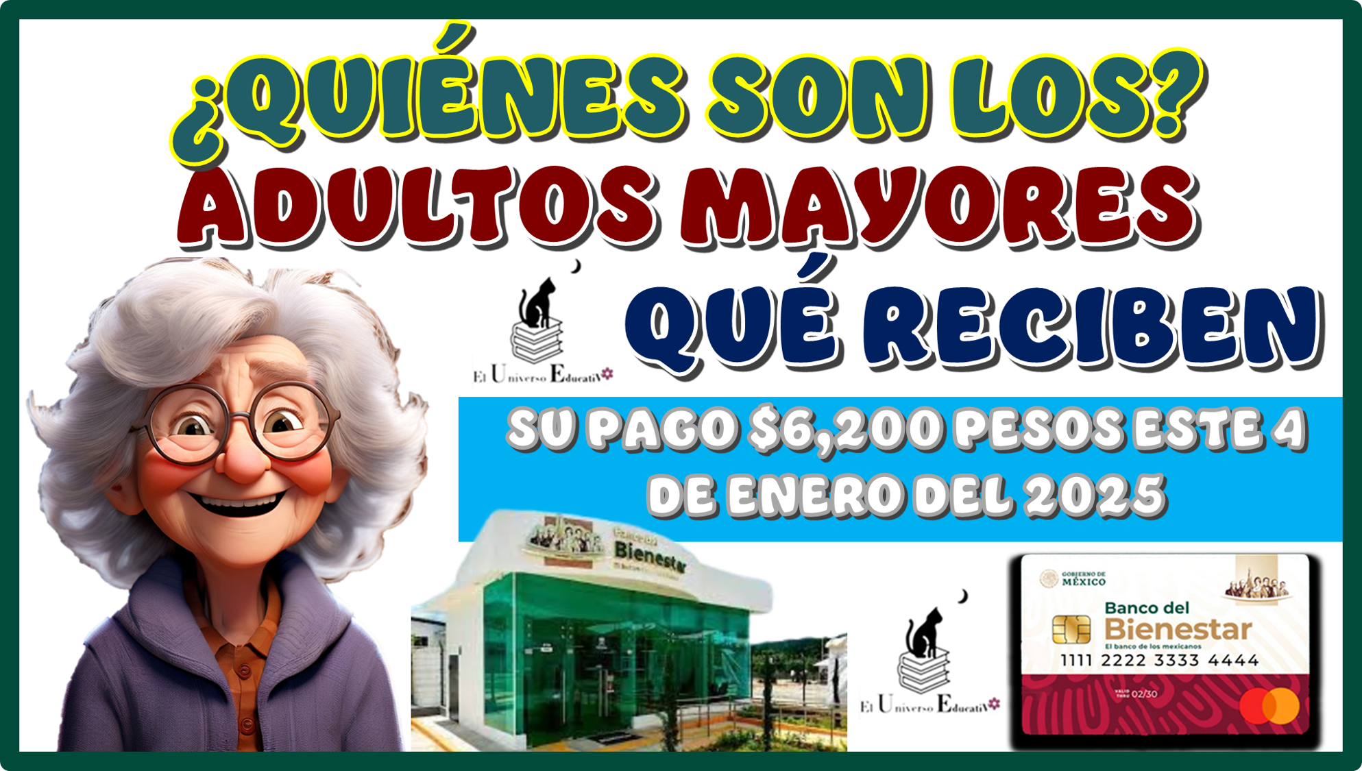 ¿QUIÉNES SON LOS ADULTOS MAYORES QUÉ RECIBEN SU PAGO DE $6,200 PESOS ESTE 4 DE ENERO DEL 2025?