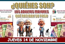 ¿QUIÉNES SON LOS ADULTOS MAYORES QUÉ RECIBEN SU PAGO EL JUEVES 14 DE NOVIEMBRE? | $6,000 PESOS