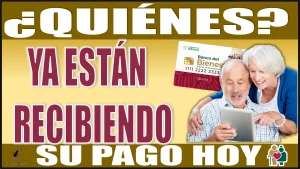 ¿QUIÉNES YA ESTÁN RECIBIENDO SU PAGO BIENESTAR HOY MIÉRCOLES 3 DE JULIO? | PENSIÓN PARA EL BIENESTAR 