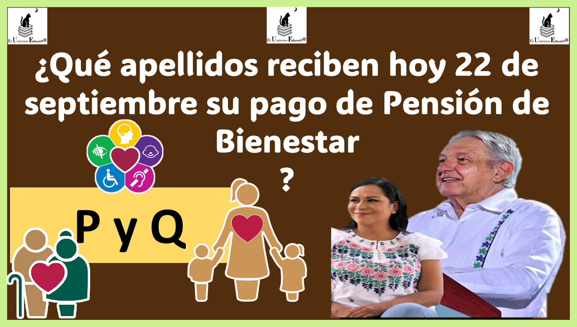 ¿Qué apellidos reciben hoy 22 de septiembre su pago de Pensión de Bienestar?