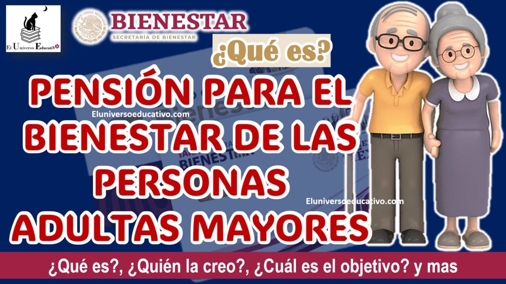 ≫ TODO SOBRE LA PENSIÓN PARA EL BIENESTAR DE LAS PERSONAS ADULTAS ...