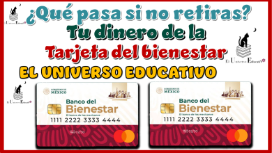 ¿Qué pasa si no retiras tu dinero de la tarjeta del bienestar?