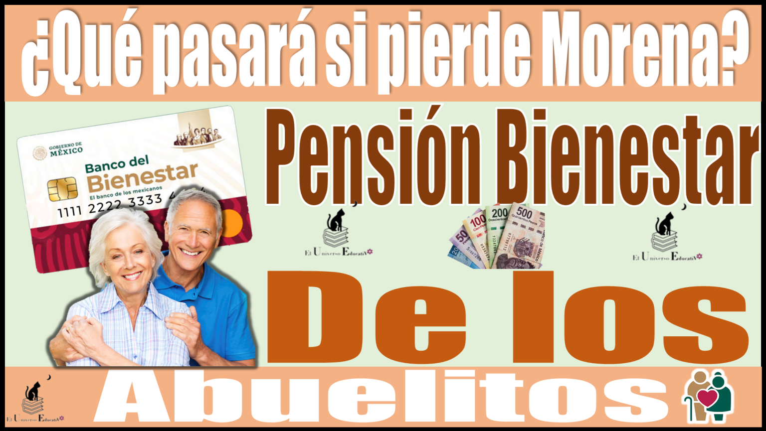 ¿Qué pasará si pierde Morena? | Pensión Bienestar de los Abuelitos