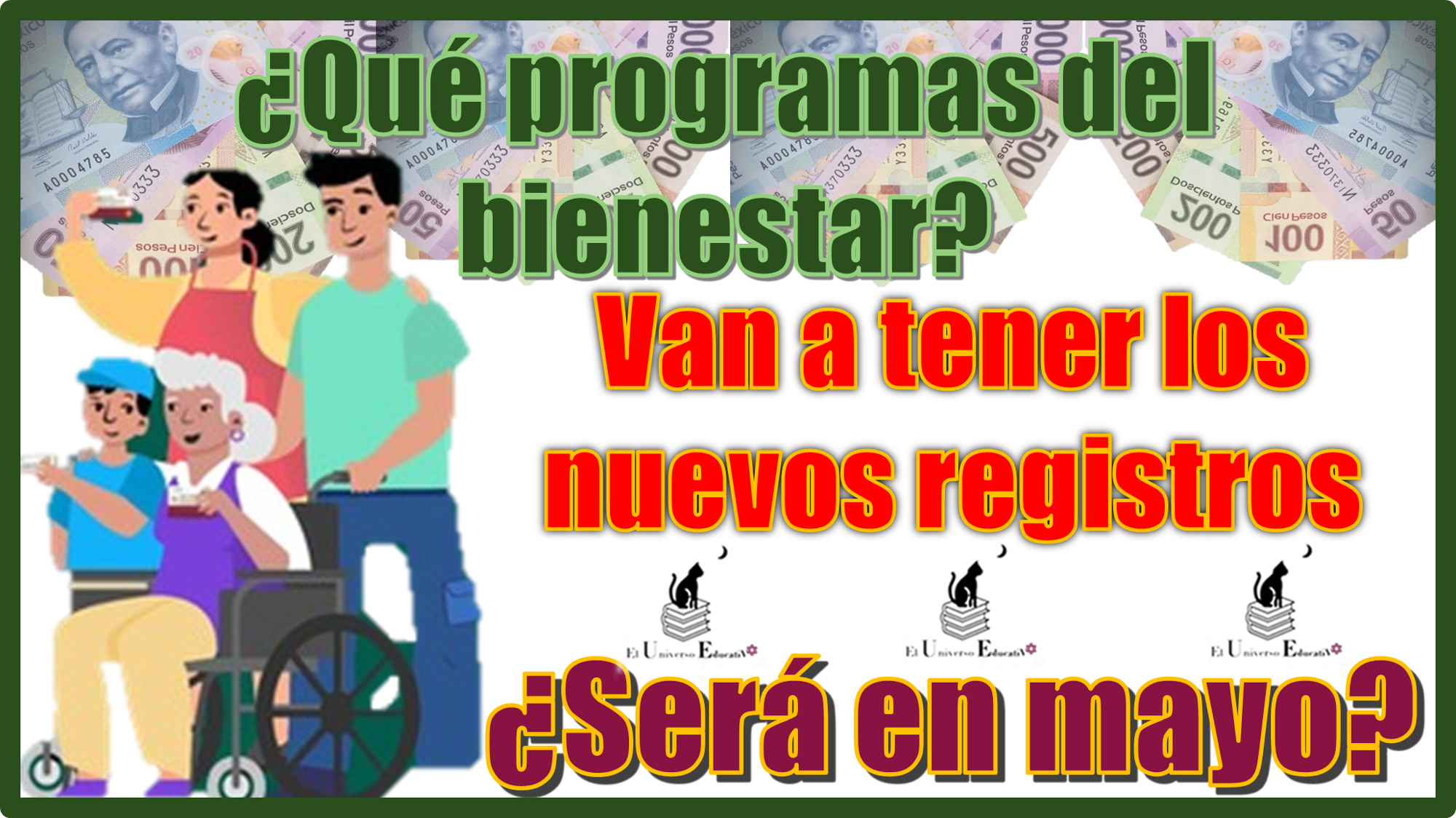 ¿Qué programas del bienestar van a tener los nuevos registros?, ¿será en mayo?