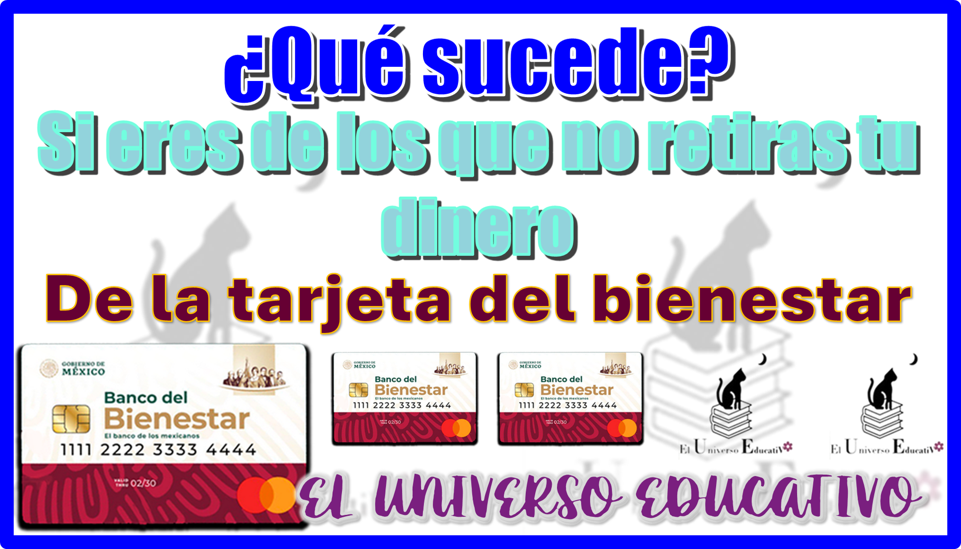 ¿Qué sucede si eres de los que no retiras tu dinero de la tarjeta del bienestar?