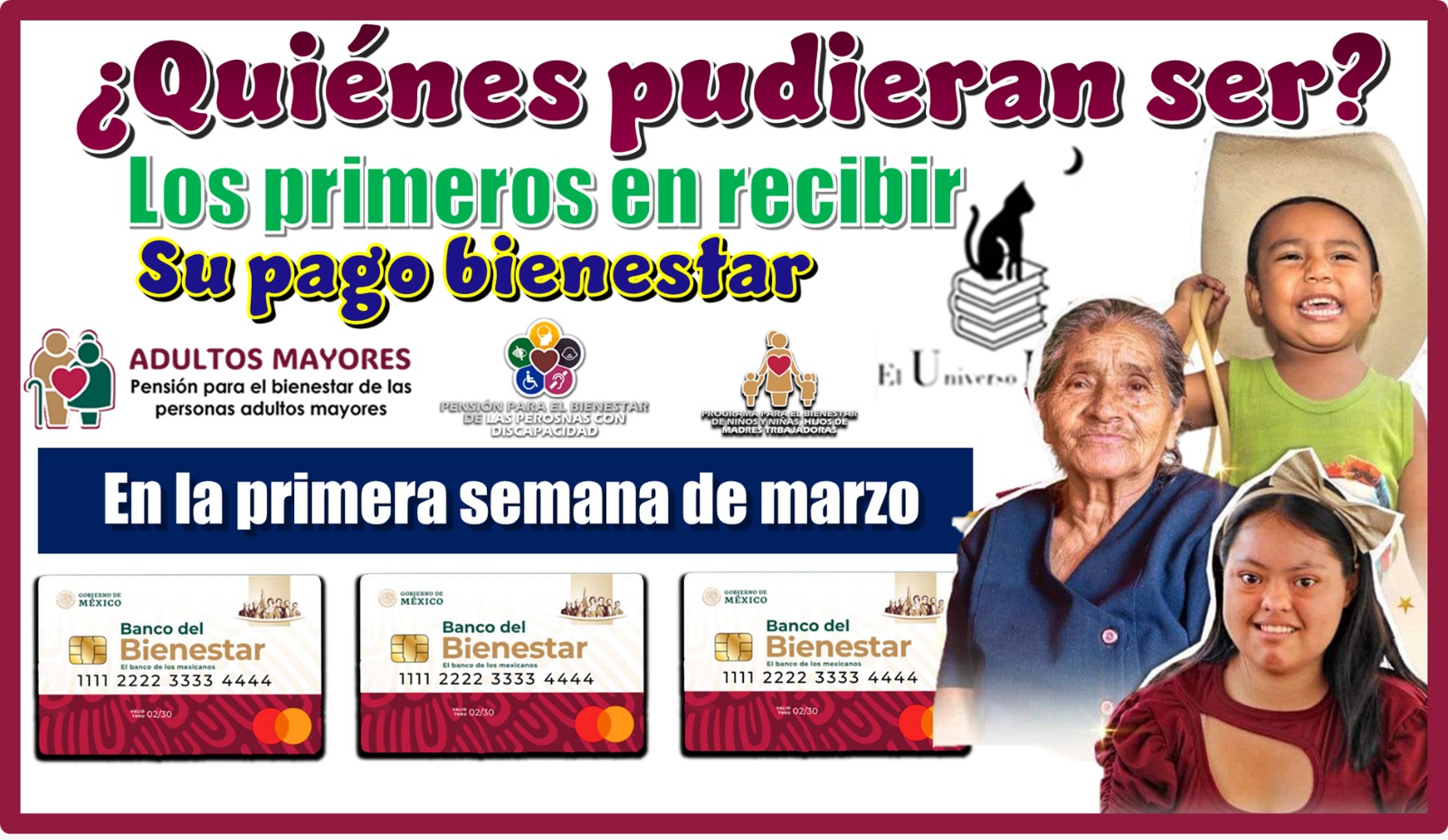 ¿Quiénes pudieran ser los primeros en recibir su pago bienestar en la primera semana de marzo? | Pensión para el Bienestar