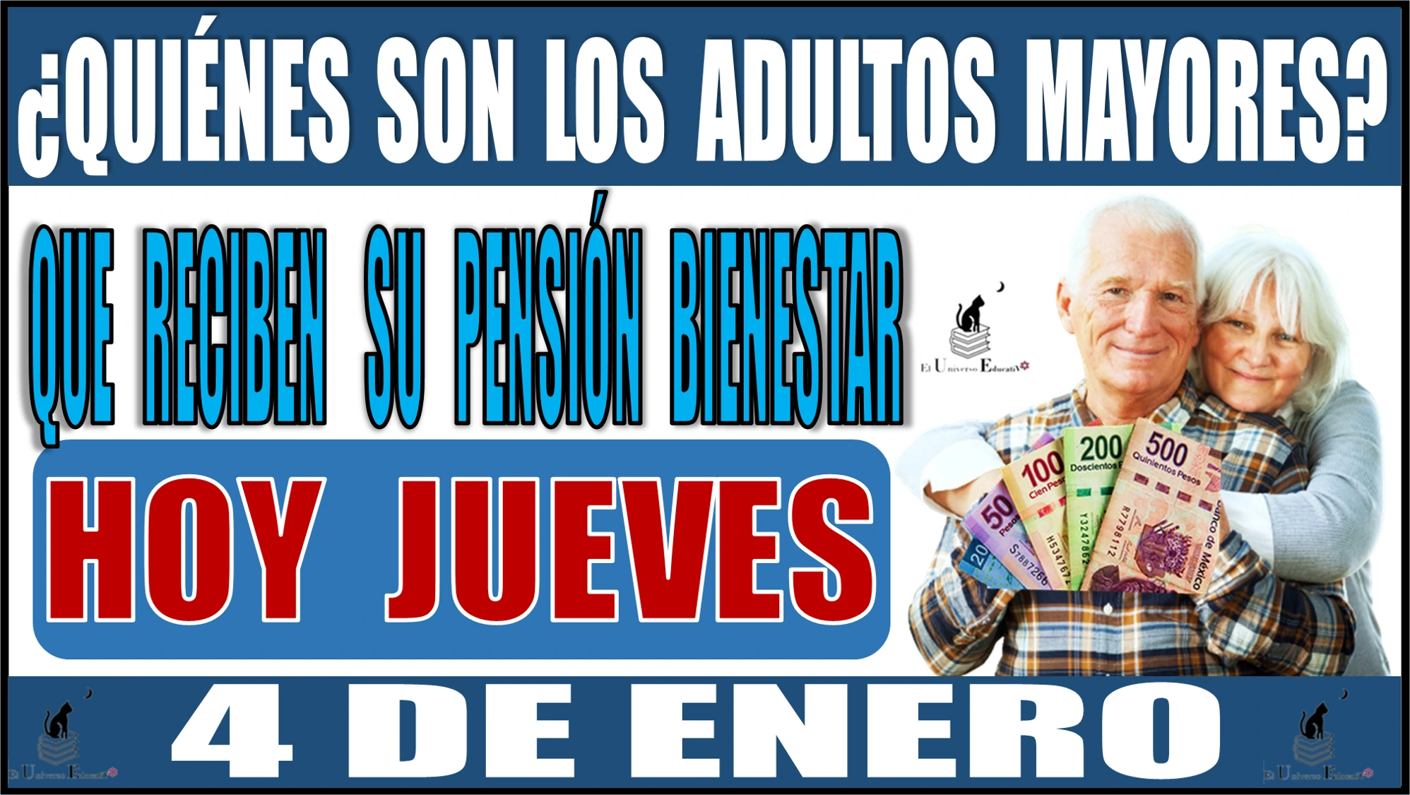 📢🤑💸👵🧓 ¿Quiénes son los Adultos Mayores que reciben su Pensión Bienestar hoy jueves 4 de enero? | 2024 📢🤑💸👵🧓