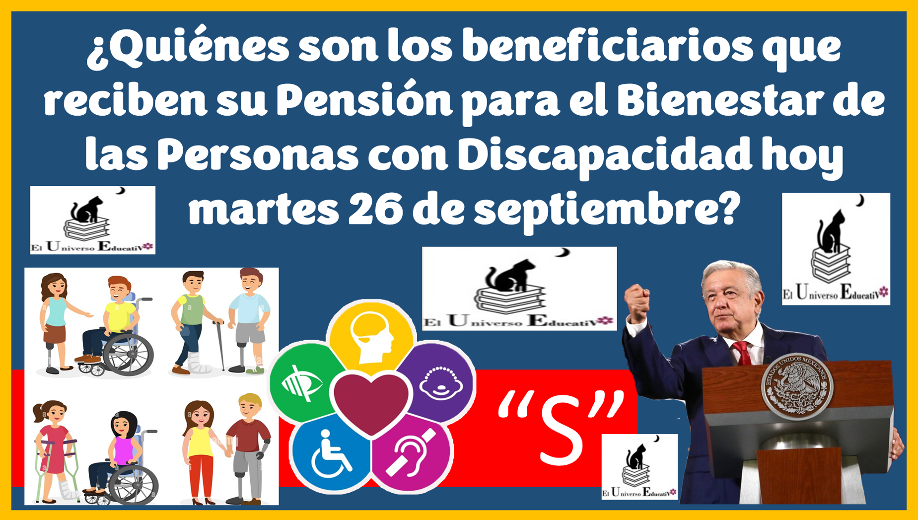 ¿Quiénes son los beneficiarios que reciben su Pensión para el Bienestar de las Personas con Discapacidad hoy martes 26 de septiembre?