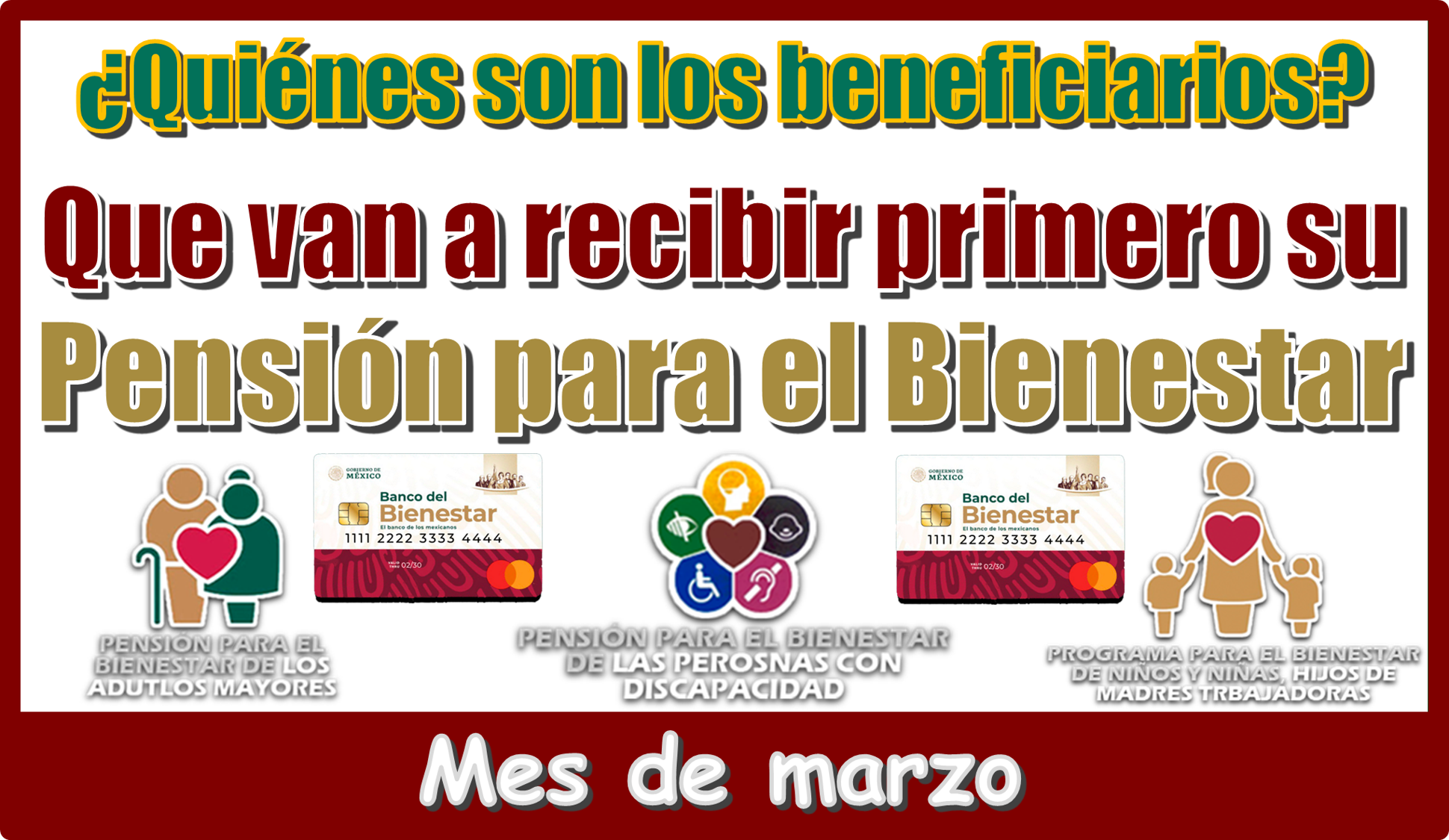 ¿Quiénes son los beneficiarios que van a recibir primero su Pensión para el Bienestar? | Mes de marzo 