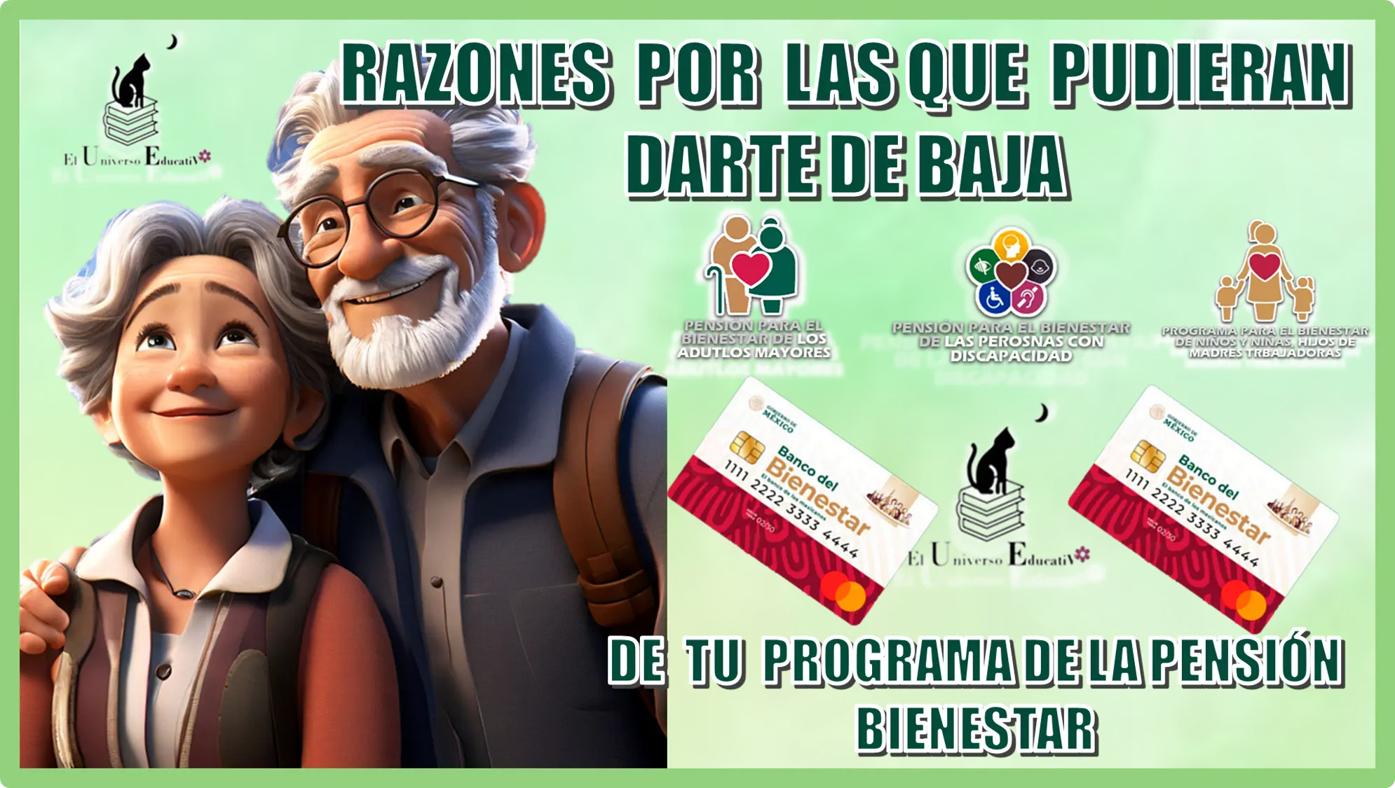 RAZONES POR LAS QUE PUDIERAN DARTE DE BAJA DE TU PROGRAMA DE LA PENSIÓN BIENESTAR 