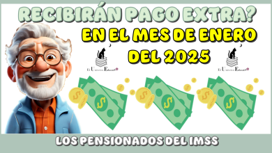 RECIBIRÁN PAGO EXTRA EN EL MES DE ENERO DEL 2025 LOS PENSIONADOS DEL IMSS