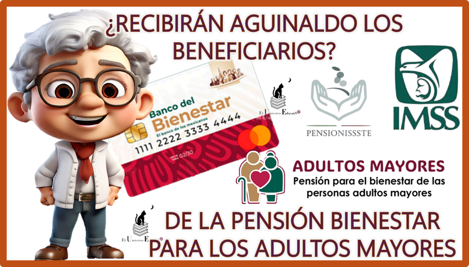 ¿RECIBIRÁS AGUINALDO LOS BENEFICIOS DE LA PENSIÓN BIENESTAR PARA LOS ADULTOS MAYORES?